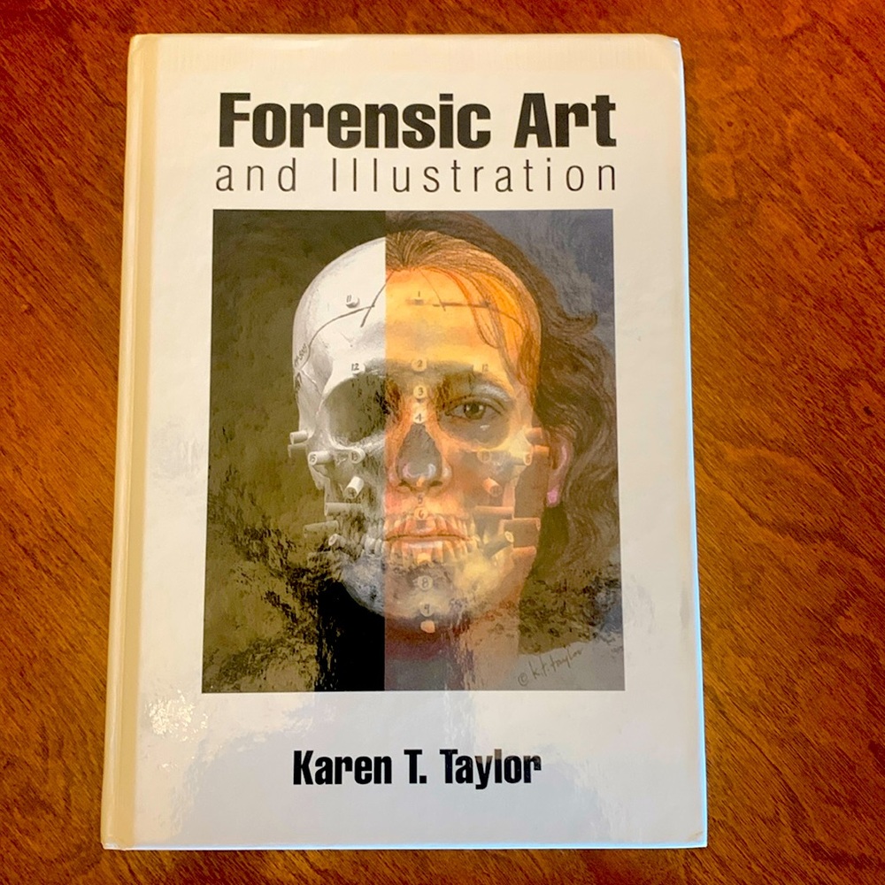 Forensic Art and Illustration by Karen T. Taylor, Hardcover
